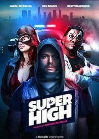 Сверхнакуренные 1 сезон (2017)